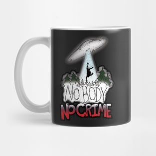 Aliens are ABOVE THE LAW Mug